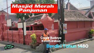 Masjid Merah Panjunan Kota Cirebon Berdiri Tahun 1480 #cagarbudaya