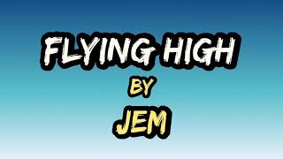 Flying High by Jem Karaoke