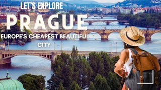 Prague , Europe's Cheapest Beautiful City | Czechia Travel Guide