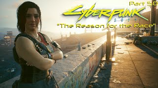 The Reason for the Race - Cyberpunk 2077 Part 50