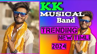 KK MUSICAL BAND NONSTOP TIMLI 2024 || Akki music and Sonu Tone 🔥🔥#rockystarband #kkmusicalband2024