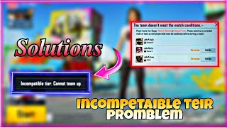 How to Fix incompatible teir Problem In Pubg  Mobile