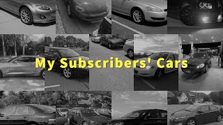 This is what you all drive!  **SUBSCRIBERS' CARS**  Thanks to all who sent in pics!!