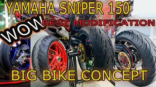 YAMAHA SNIPER 150 BEST MODIFICATION BIG BIKE CONCEPT..