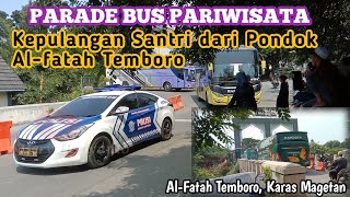 PARADE BUS PARIWISATA || KEPULANGAN PARA SANTRI DI BULAN RAMADHAN 1444 H