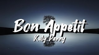 Katy Perry- Bon Appetit lyrics