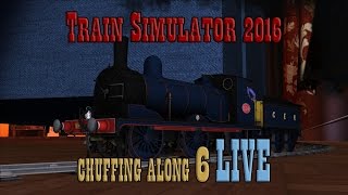 Train Simulator 2016: Chuffing Along 6 LIVE