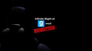 Infinite Night at Gmod REWRITTEN - Trailer (HEADPHONE WARNING)