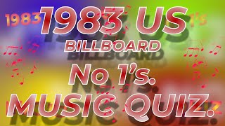 1983 USA BILLBOARD  No 1s Music Quiz. Name the songs from the 10 second intro's.