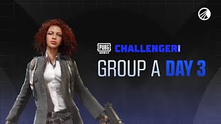 PUBG MOBILE : CHALLENGER - DAY 3 (A)