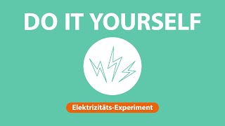 Lifehack: Das Elektrizitäts-Experiment