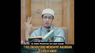 Tujuh golongan yang mendapat naungan dari kiamat | Al Habib Muhammad Bin Anies Shahab