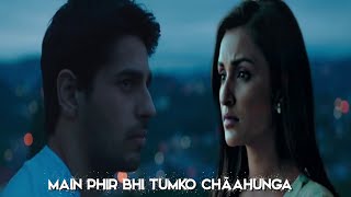 Main Phir Bhi Tumko Chaahunga // Sidneeti vm