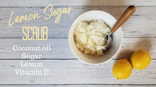 DIY Lemon Sugar Exfoliation Scrub