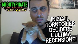 Vota l'ultima recensione! - MIGHTYPIRATE FINAL RECENSION TENKAICHI