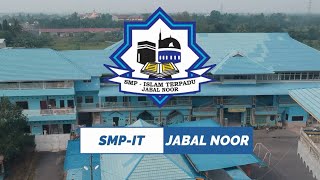 Yuk Lebih Dekat dengan SMP IT Jabal Noor