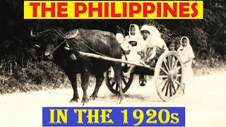 The Philippines in the 1920s: A Glimpse into the Past Part-4