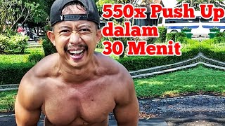 Tantangan 550x Push Up Dalam 30 Menit | 550x Push Up Challenge in 30 Minutes