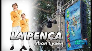 La Penca (original)✅ Jhon Lyzen @lalocuradesantacatalina9783