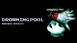 DROWNING POOL BODIES (24 BIT AUDIO) (📀DRG HQ AUDIO📀)