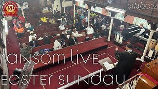 Ransom Live Easter Sunday Service - 31/3/24