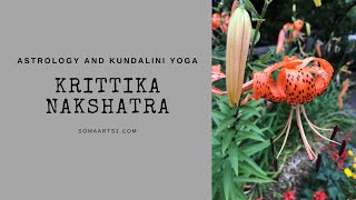 Kundalini Yoga and Astrology: Krittika Nakshatra