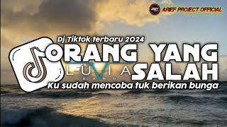 Dj ORANG YANG SALAH - Luvia band || SLOW BASS TERBARU VIRAL FYP TIKTOK 2024