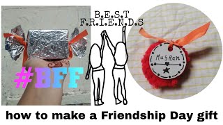 how to make friendship day gift || at home very easy way || and very simple very nice gift  #friend