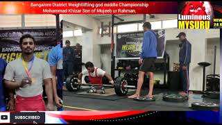 Bangalore District Weightlifting god middle Championship Mohammad Khizar