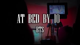 At Bed By 10 BTS