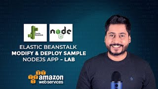 Elastic Beanstalk : Modify & Deploy Sample NodeJS App - Lab