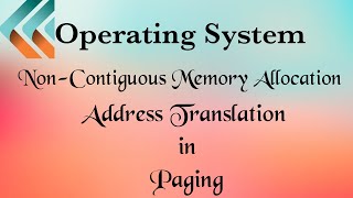 Non Contiguous Memory Location - Address Translation