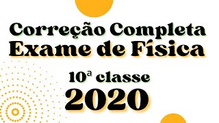 EXAME DE FÍSICA 10 CLASSE 2020