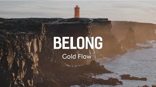 Belong | Gold Flow feat. Jason Dering | Stardust Music