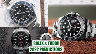 2022 Rolex & Tudor Predictions