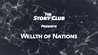 The Story Club Presents - Wellth of Nations