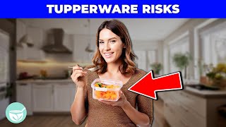 Tupperware Safety Explained