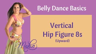 How to Belly Dance for Beginners - Infiniti Hips - Sway - Upward Figure 8 - Snake Hips - Serena