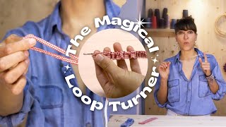 What is a LOOP TURNER? Why Everyone Needs This Magical Tool✨Some Unknown Uses