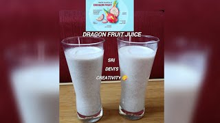 HEALTHY DRAGON FRUIT JUICE | YUMMY 😋😋😋 #shorts | Sri Devi's Creativity