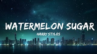 Harry Styles - Watermelon Sugar (Lyrics) 15p lyrics/letra