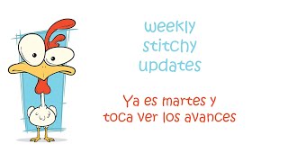 Avance semanal weekly stitchy updates 140524