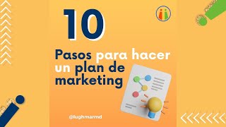 😱 COMO puedes hacer en 10 PASOS tu PLAN DE MARKETING | #Lughmarmd