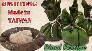 BINUTONG (easy BICOL Recipe) ...Made in TAIWAN