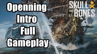 Skull and Bones Openning Intro Full Gameplay