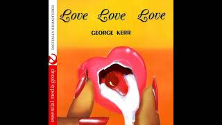 George Kerr - Always And Forever