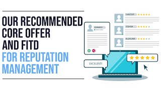 Our Recommended Core Offer and FITD for Reputation Management