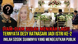 HEBOH- Menikah Secara Diam-diam, Desy Ratnasari Ternyata Jadi Istri Ke2, Inilah Sosok Suaminya!