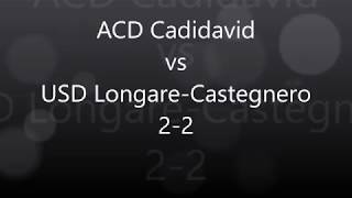 ACD Cadidavid vs USD Longare-Castegnero 2-2