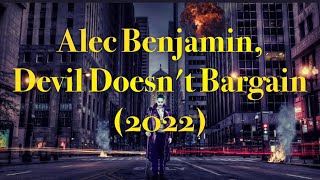 [가사해석,번역,lyrics] Alec Benjamin - Devil Doesn't Bargain